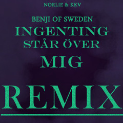 Ingenting står över mig (feat. Lucia) [Benji Of Sweden Radio Remix]