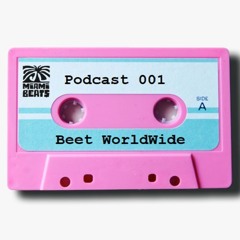 MB$ Podcast 001 - Beet WorldWide