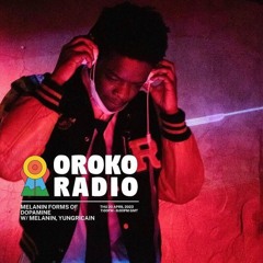 YUNGRICAIN Guest Mix - OROKO RADIO - April 21st 2023