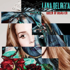 Lana Del Rey  - Queen of Disaster  +DT (1.5x sped up)