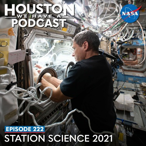 Houston We Have a Podcast: Station Science 2021