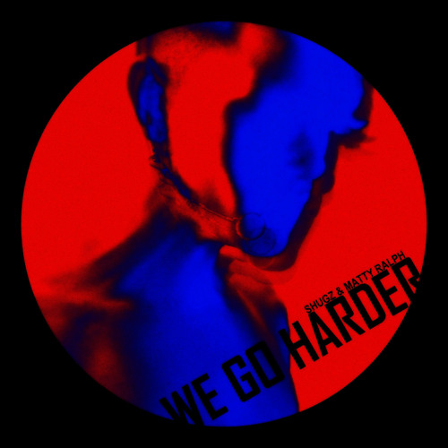 Shugz - We Go Harder (Original Mix)