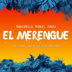 Marshmello, Manuel Turizo - El Merengue (Yeray Bernal, Javi García & Deejay Borja Remix)