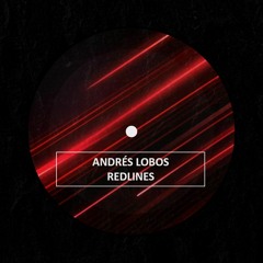 ANDRÉSS LOBOS REDLINES (EXTENDED MIX)