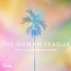 The Human League - Don't you want me (Praia 2019 edit)