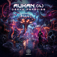 Aukan (IL) - Darky Paradise (Original Mix)