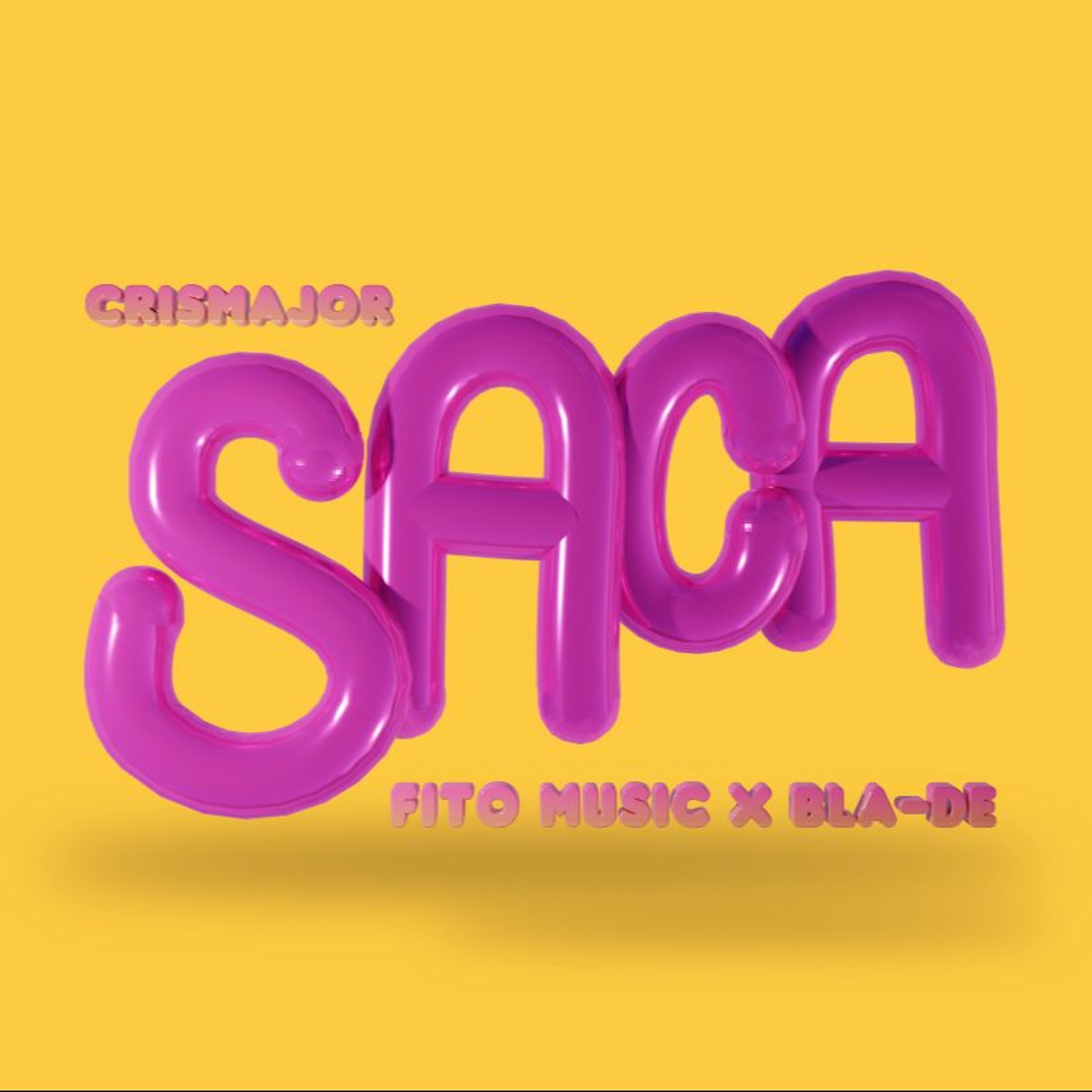 CrisMajor X Fito Music X Bla-de - Saca