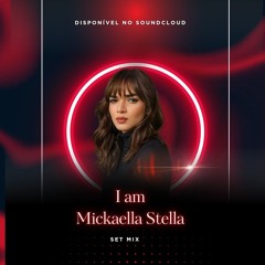 I AM Mickaella Stella