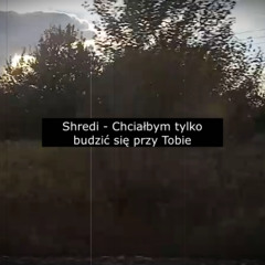 Chciałbym tylko budzić się przy Tobie