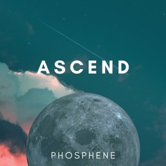 Phosphene - Ascend