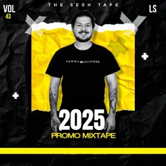 The Sesh Tape Vol 43 - 2025 Promo Mix