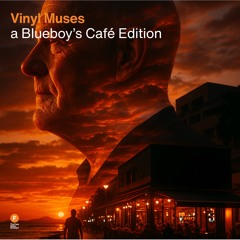 Blueboy’s Café Vinyl Muses - Dave Baldwin — 3 December 2025