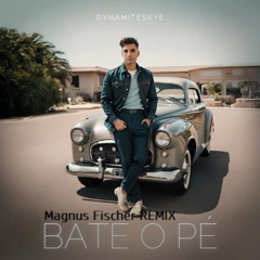 Fischer ft Dynamite Skye - BATE O PE'
