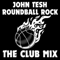Roundball Rock (The Club Mix)