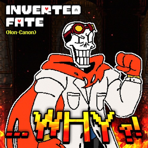 Inverted Fate - ...WHY?! (Grilled Cover, Final Version)