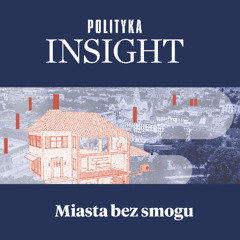 Jak prowadzić zieloną politykę? | Miasta bez smogu