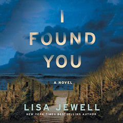 Access PDF ✔️ I Found You: A Novel by  Lisa Jewell,Helen Duff,LLC Dreamscape Media [E
