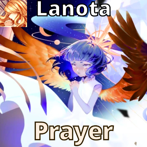【Lanota】《prayer - A. Ki feat. sanshichi》(Subscription Chapter. ∞)