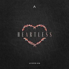 Aversion - Heartless
