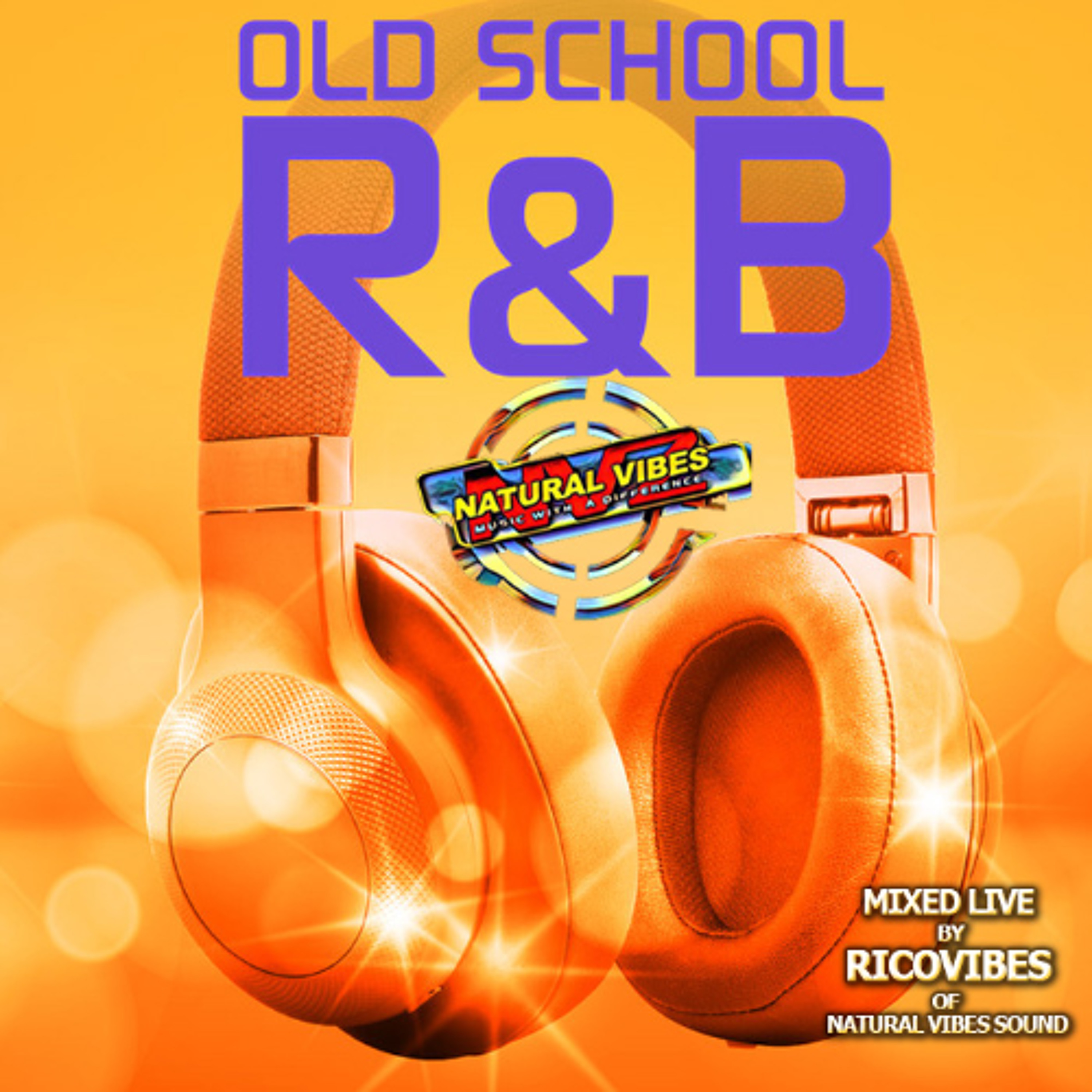 Natural Vibes Sound Presents Old School R&b Mixed by Ricovibes episode artwork
