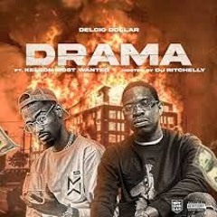 Delcio Dollar Ft. Kelson Most Wanted - Drama {SANTANAS MUZIIK]