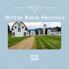 Dutton Ranch Freestyle