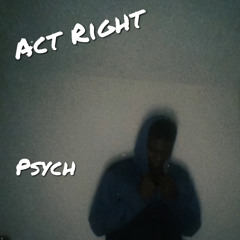 Act Right (prod. J.T.F.G.)