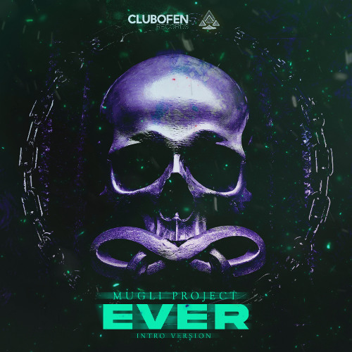 MUGLI PROJECT - Ever (Intro Version)