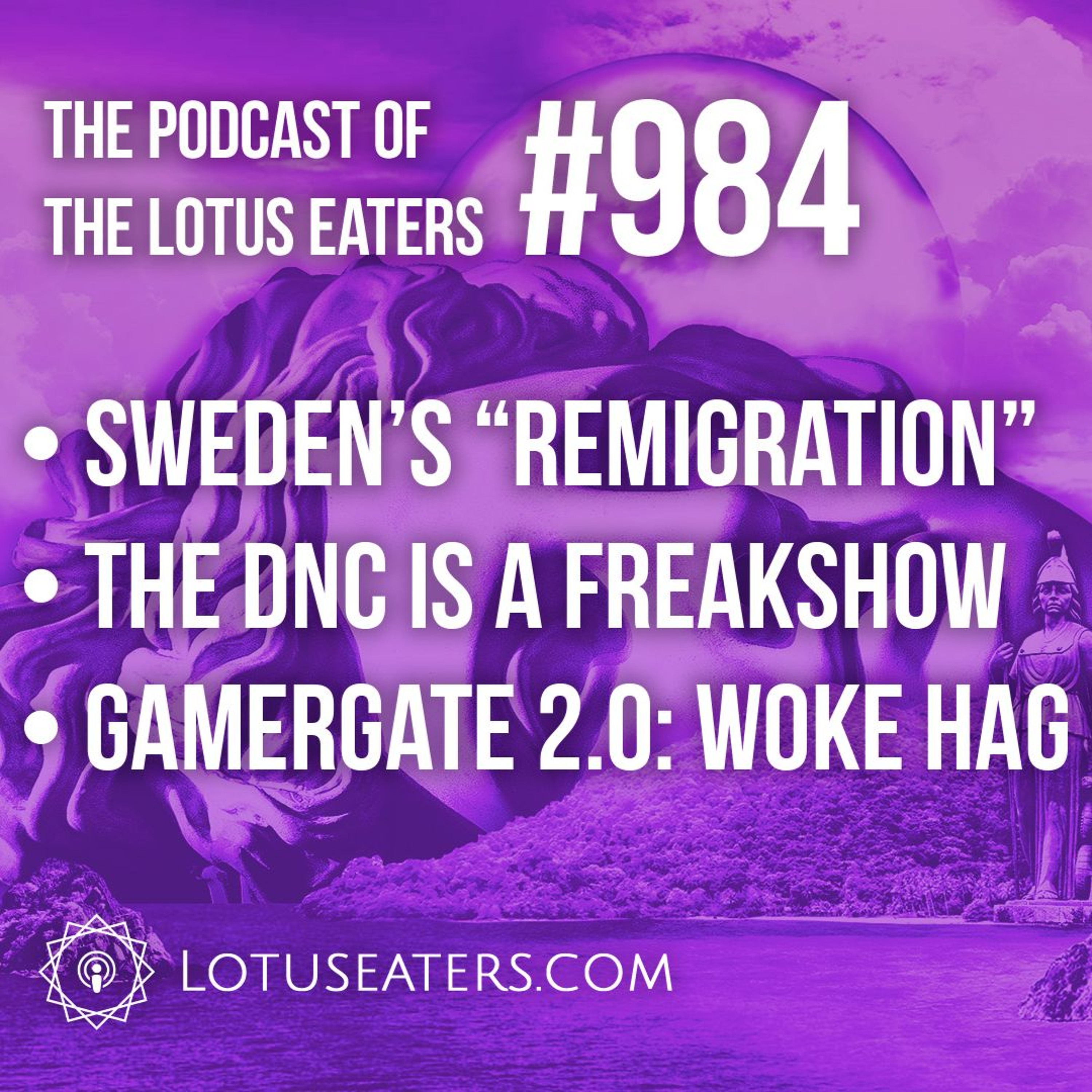 The Podcast of the Lotus Eaters #984