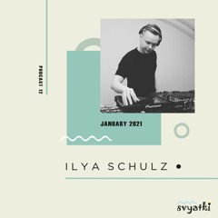 Svyatki #12 - Ilya Schulz [2021]