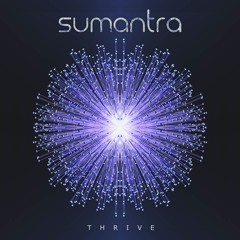 Sumantra - Thrive