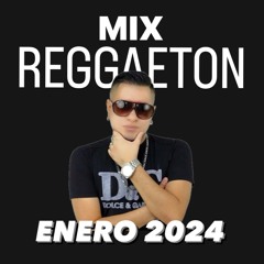 MIX REGGAETON ENERO 2024