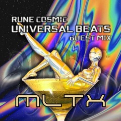 Guest Mix: M L T X "Universal Beats 29"