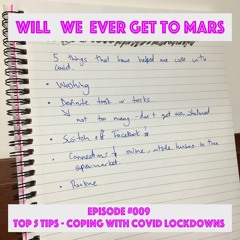 WWEGTM  #009 Top 5 Tips for Coping With Covid Lockdowns