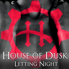 House of Dusk-Letting Night