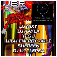 Shereen's UBR Dec 23 Ladies night Mix♡
