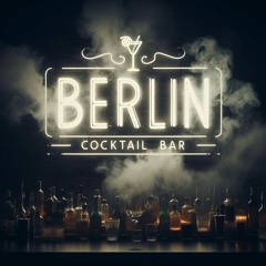 Berlin Cocktail Bar Mixed by - Fingers in The Noise - New Session