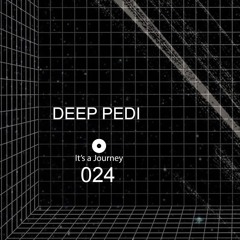 It's a Journey Radio # 024 Deep Pedi