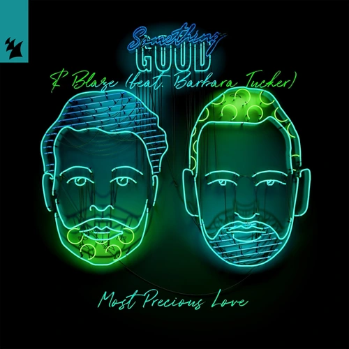 Artwork for the song Most Precious Love (feat. Barbara Tucker) by Something Good on Next Sound
