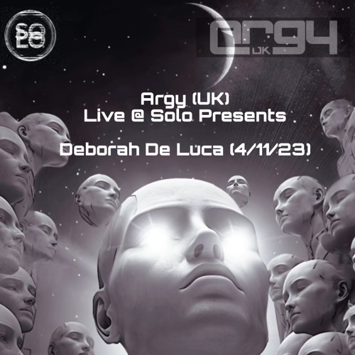 Argy Live @ Solo Presents Deborah De Luca
