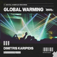 Dimitris Karipidis - Global Warming [OUT NOW]