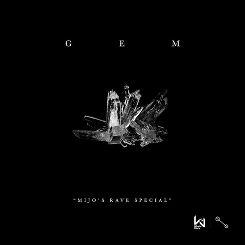 Gem (Mijo´s Rave Special)