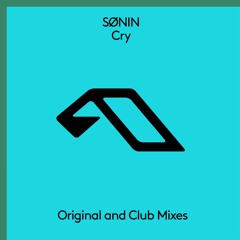 SØNIN - Cry (Club Mix)