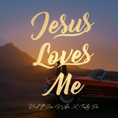 Jesus Loves Me