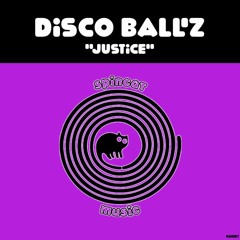 Disco Ball'z - Justice(Official Release Date :02/08/2022)