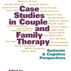 [PDF] READ Free Case Studies in Couple and Family Therapy: Systemic an