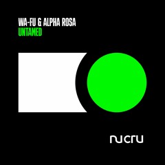 WA-FU & Alpha Rosa - Untamed
