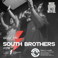 Global Mix Radio Show ft SOUTH BROTHERS (Ibiza Global Radio)