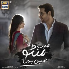 Akhiyan OST | Main Manto Nahi Hoon | Singers: Yashal Shahid