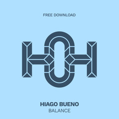 HLS347 Hiago Bueno - Balance (Original Mix)